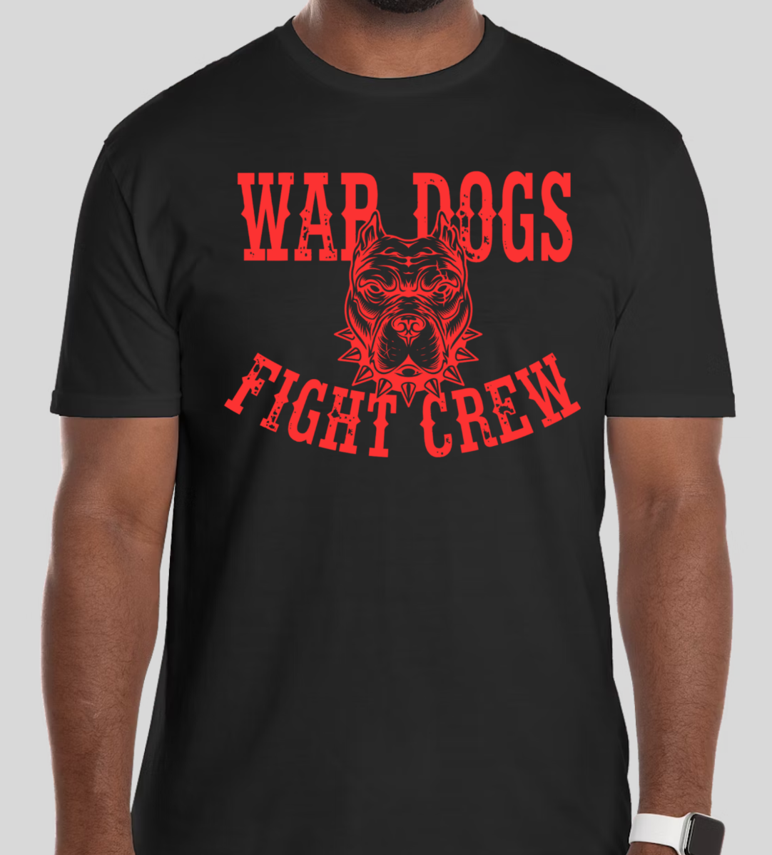 War Dogs Fight Crew "Talk Shit, Get Hit."