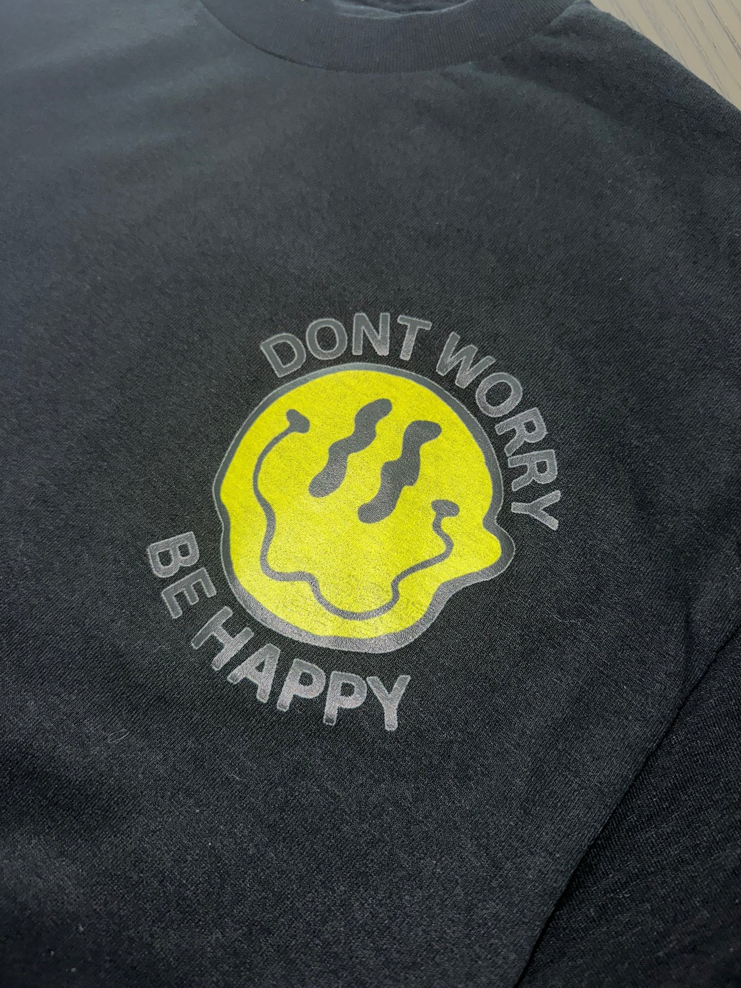 DONT WORRY BE HAPPY