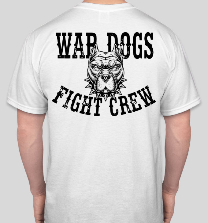 War Dogs Fight Crew T-Shirts